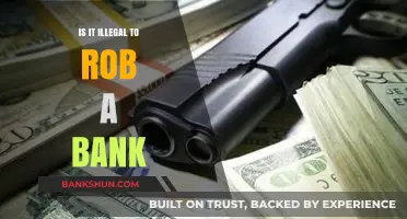 Is Robbing a Bank Illegal? Understanding the Legal Consequences