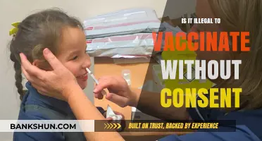 Vaccinating Without Consent: Legal Implications and Ethical Concerns Explored