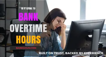 Banking Overtime Hours: Legal Considerations for Employees and Employers