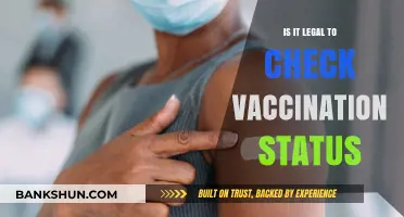 Is Checking Vaccination Status Legal? Understanding Rights and Regulations