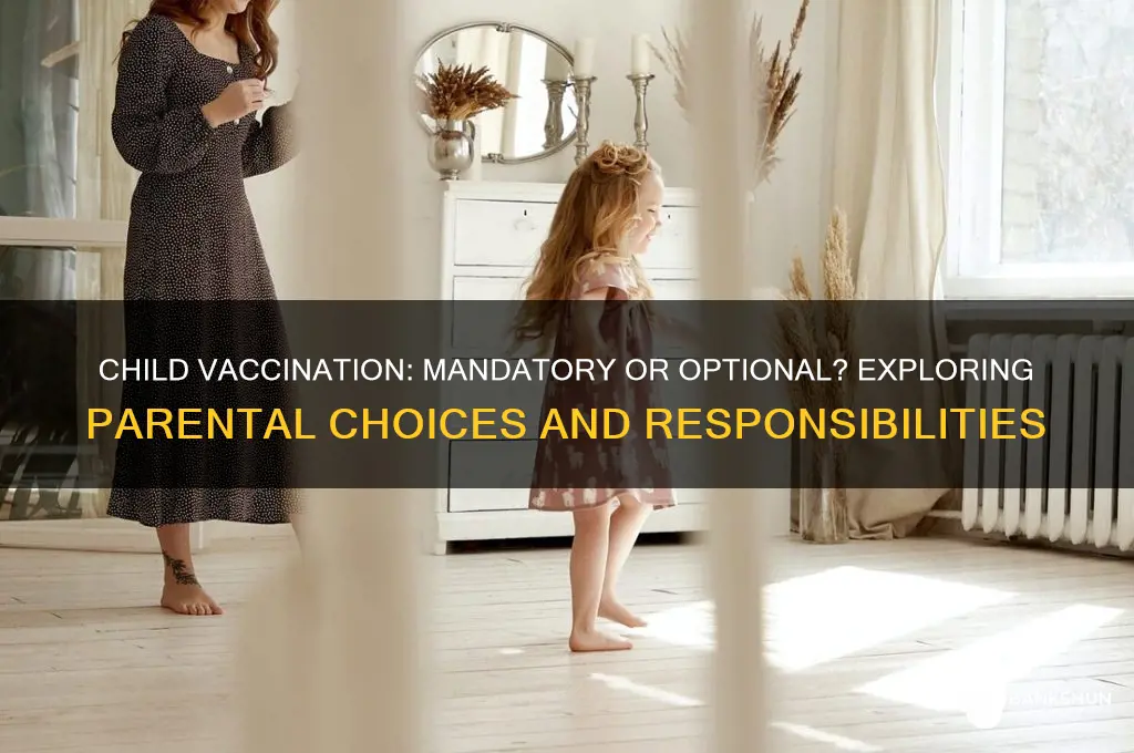 is it mandatory to vaccinate a child