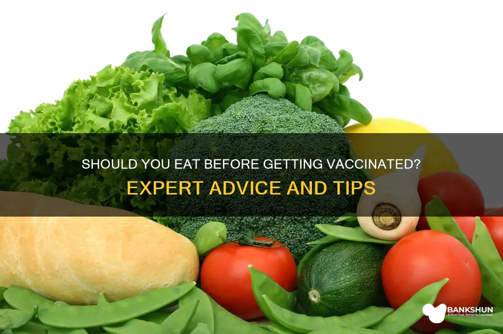 is it necessary to eat before vaccination