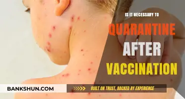 Post-Vaccination Quarantine: Essential or Optional for Safety?