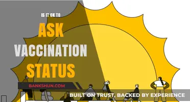 Is It Okay to Ask About Vaccination Status? Exploring Etiquette and Ethics