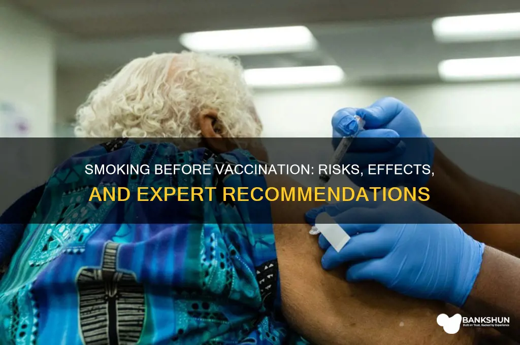 is it okay to smoke before vaccine