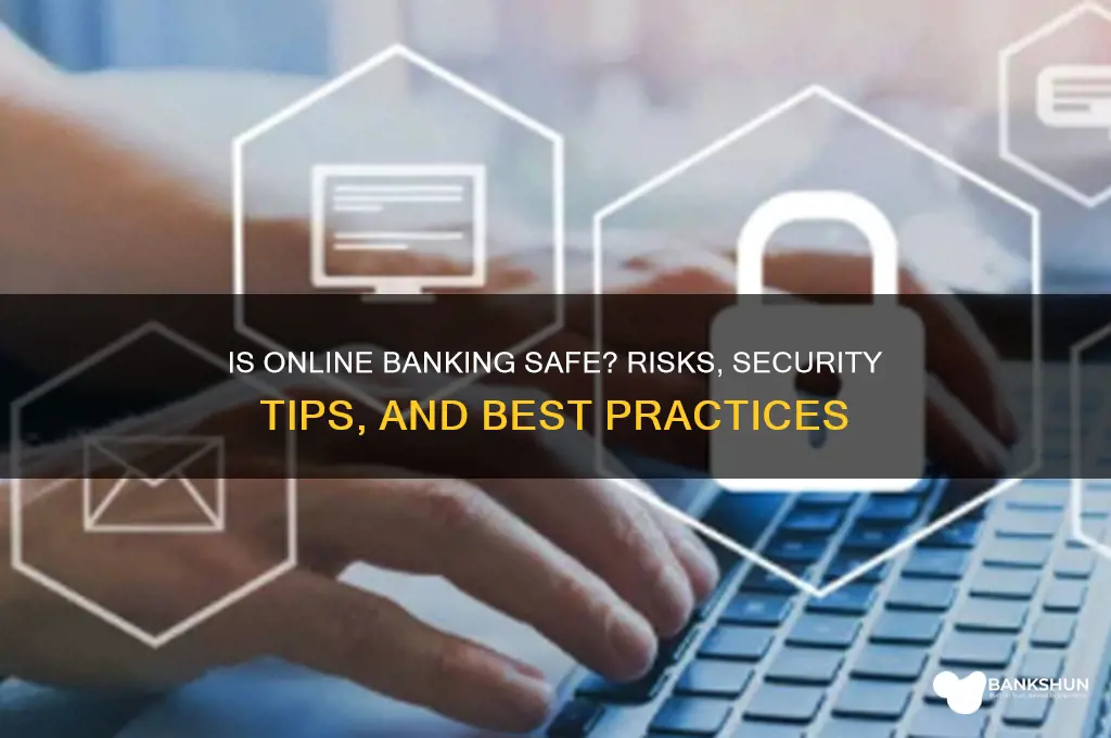 is it safe to bank on line