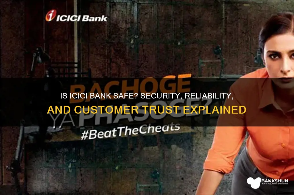 is it safe to bank with icici