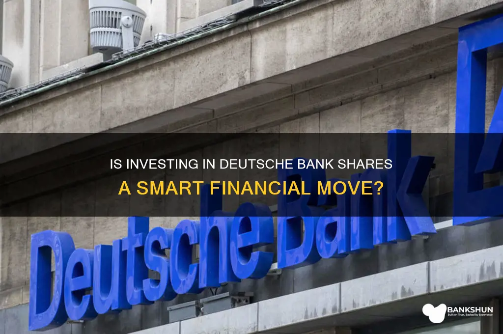 is it worth buying deutsche bank shares