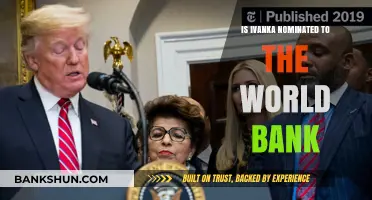 Is Ivanka Trump Nominated to Lead the World Bank?