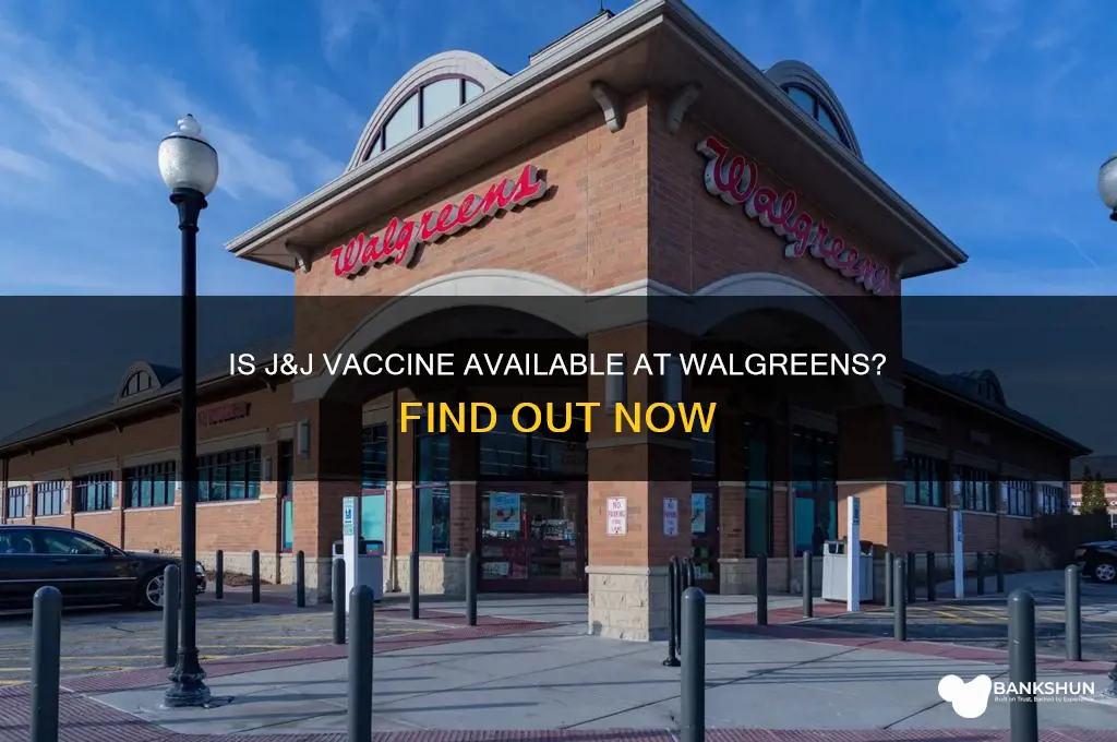 is j&j vaccine available at walgreens