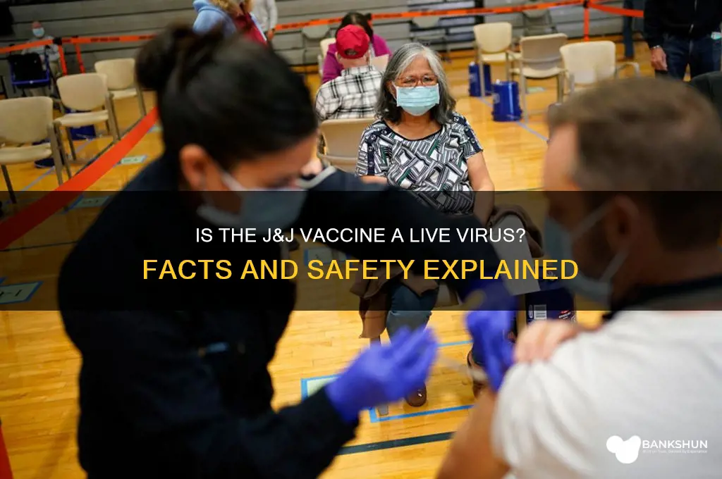 is j & j vaccine a live virus