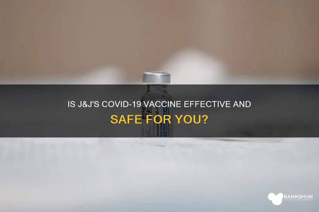 is j and j a good vaccine