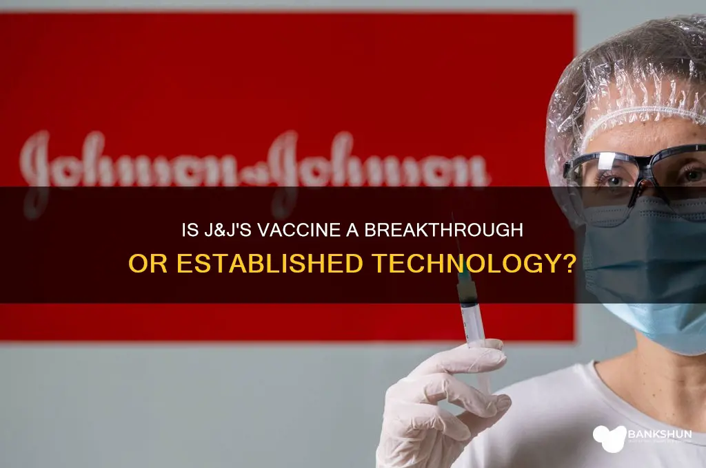 is j and j vaccine new technology