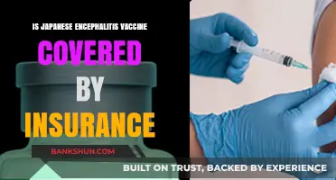 Is Japanese Encephalitis Vaccine Covered by Your Insurance?