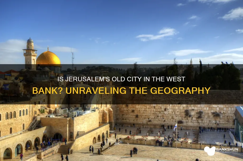 is jerusalem old city in west bank
