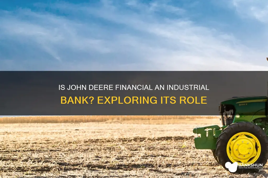 is john deere financial an industrial bank