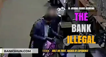 Joking About Robbing a Bank: Legal Consequences Explained