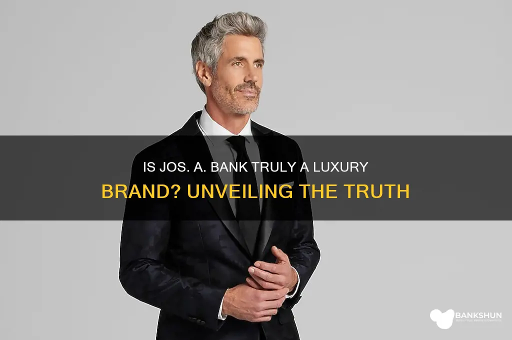 is jos a bank a luxury brand
