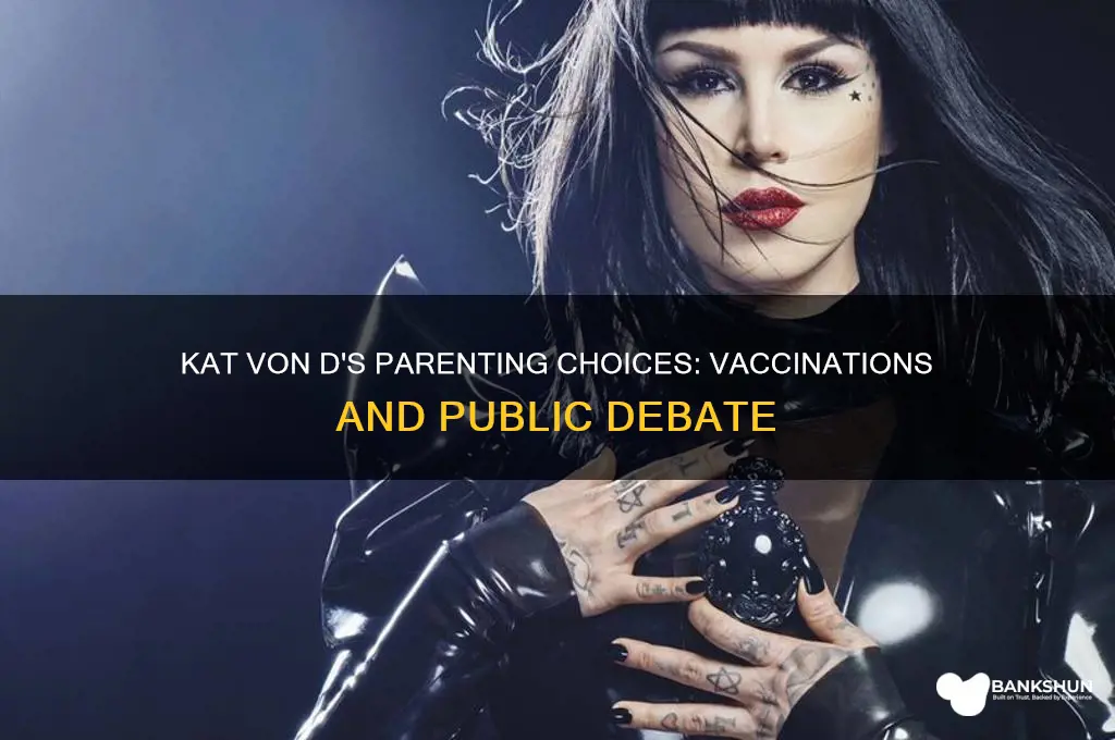 is kat von d vaccinating her kids