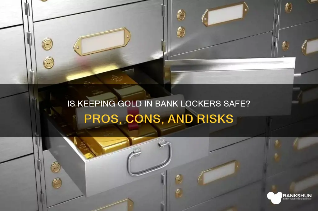 is keeping gold in bank locker safe