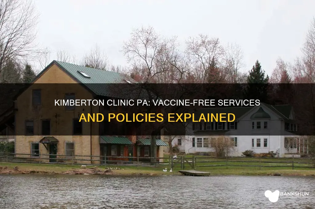 is kimberton clinic in pa vaccine free