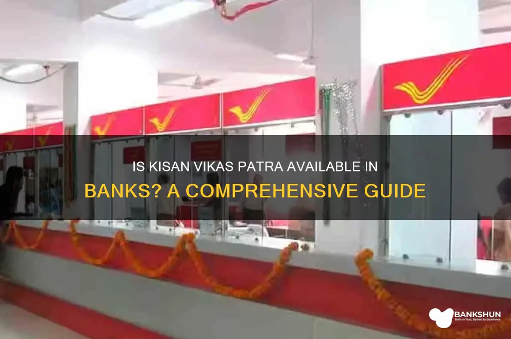 is kisan vikas patra available in bank