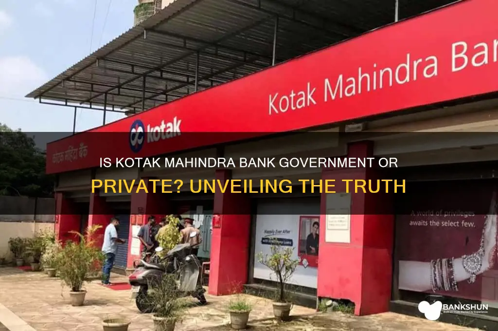 is kotak mahindra bank government or private
