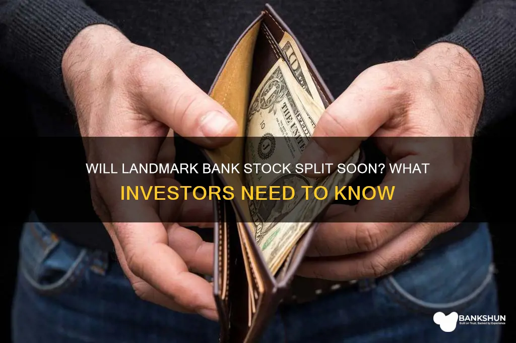 is landmark bank stock going to split