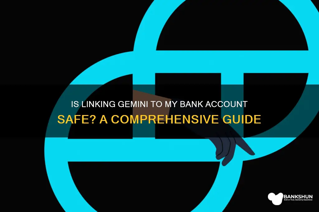 is linking gemini to my bank safe