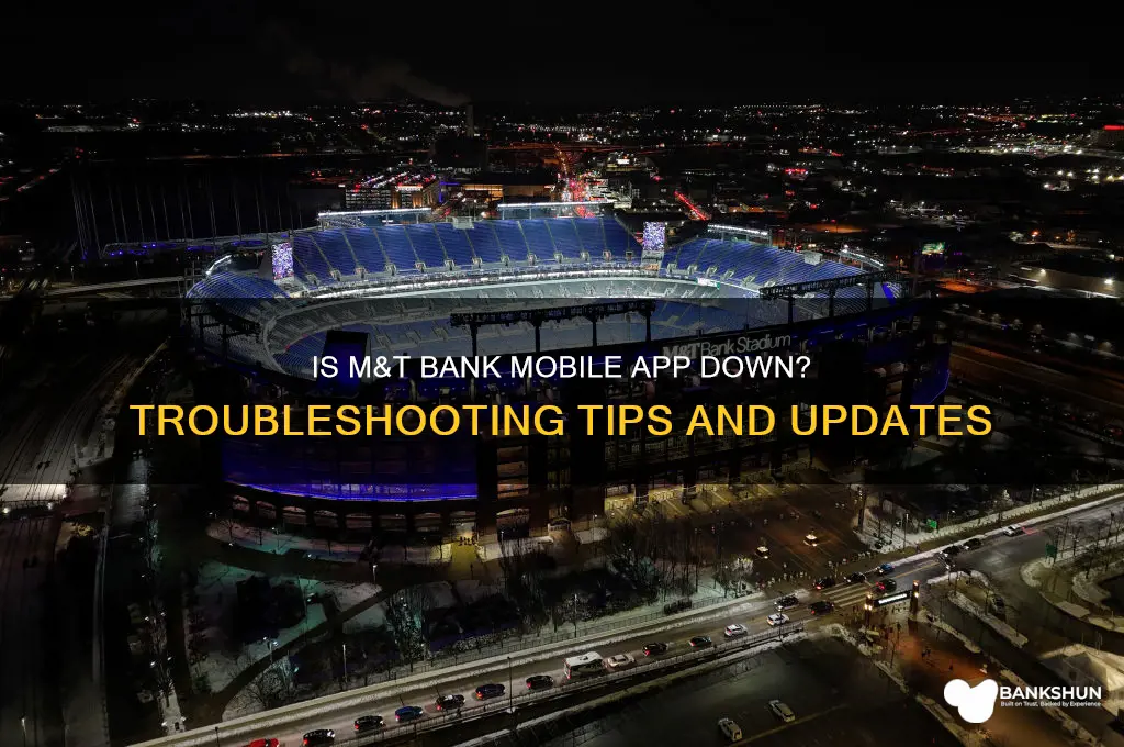 is m&t bank mobile app down