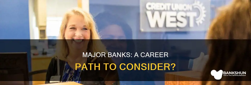 is major banks a good career path