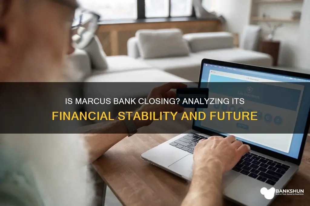 is marcus bank going out of business
