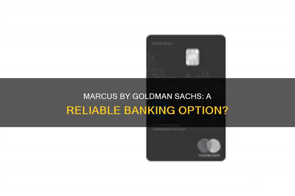 is marcus by goldman sachs good bank