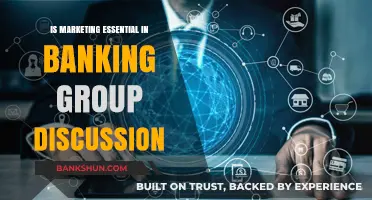 Is Marketing Essential in Banking? A Group Discussion Analysis