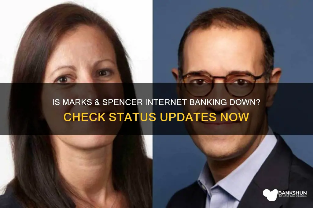 is marks and spencer internet banking down