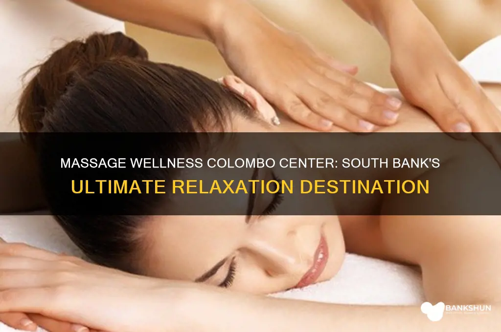 is massage wellness colombo center south bank
