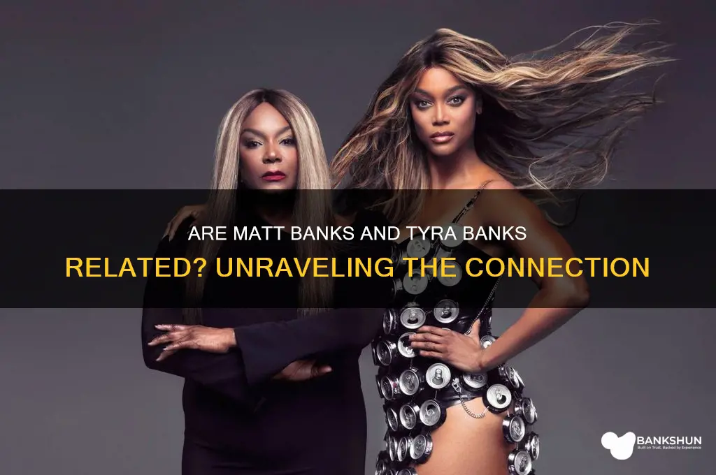 is matt banks related to tyra banks