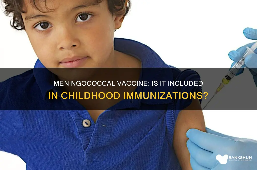 is meningococcal part of childhood vaccine schedule