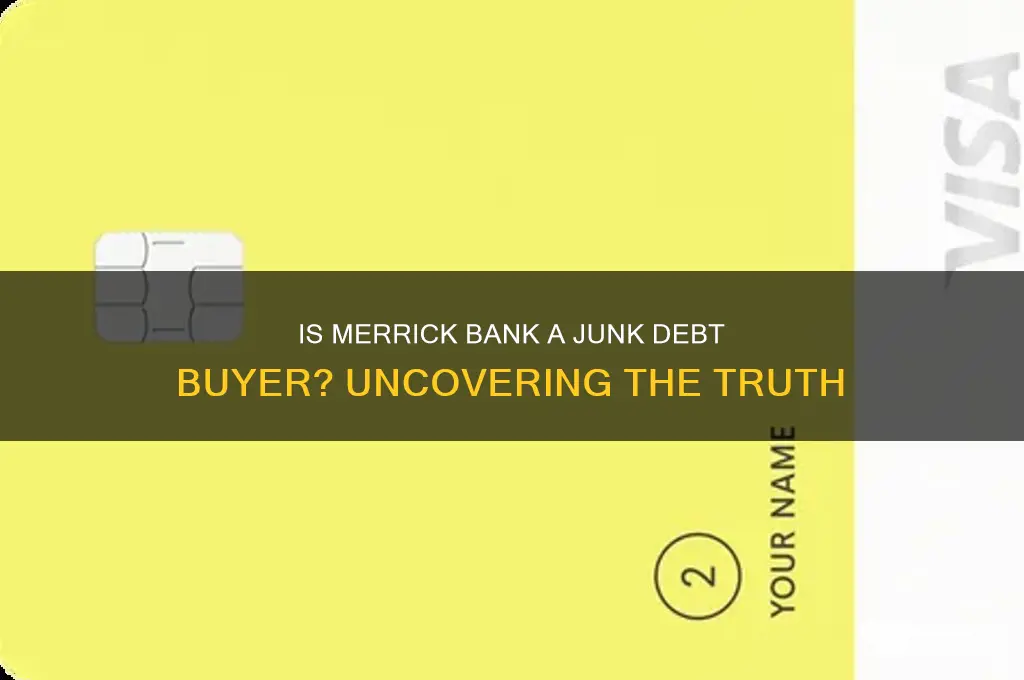 is merrick bank a junk debt buyer