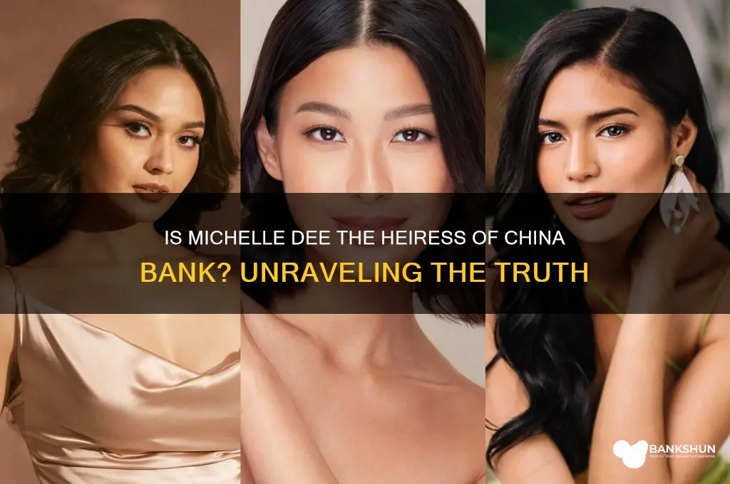 is michelle dee heiress of china bank
