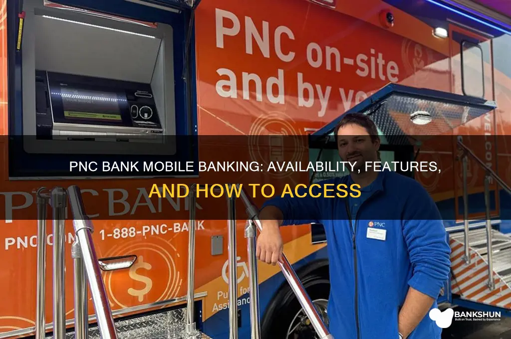 is mobile banking available in pnc bank