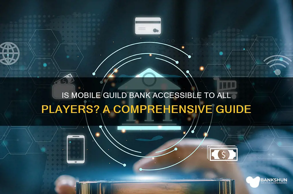 is mobile guild bank abailable to anyone