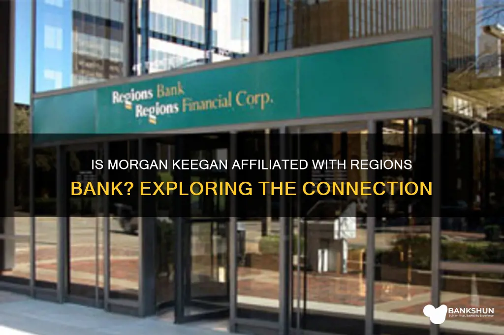 is morgan keegan part of regions bank