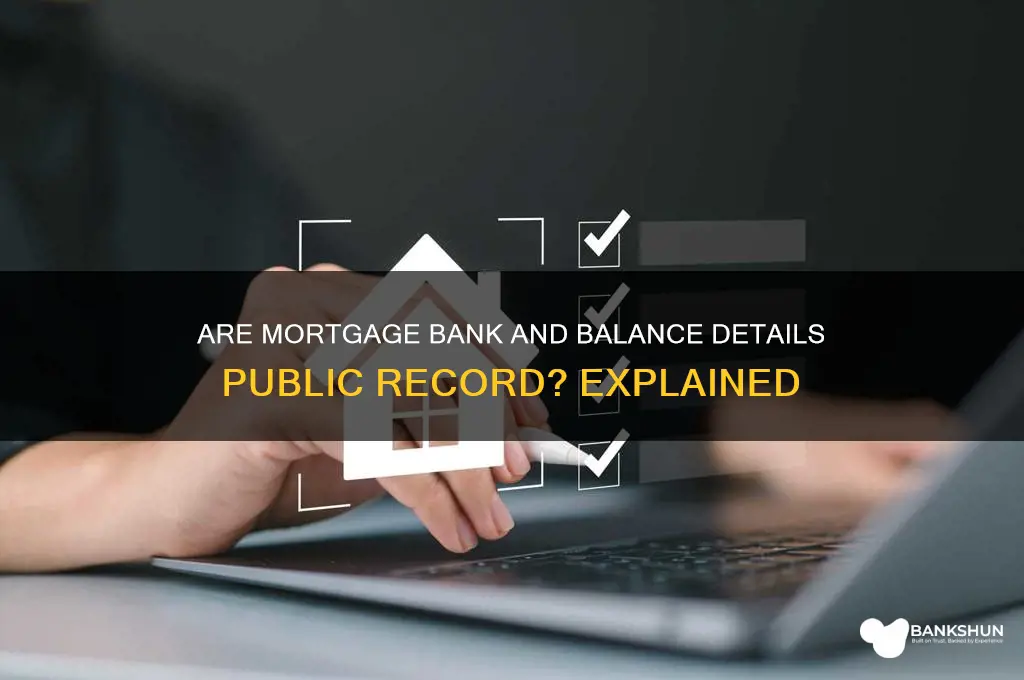 is mortgage bank and balance public record
