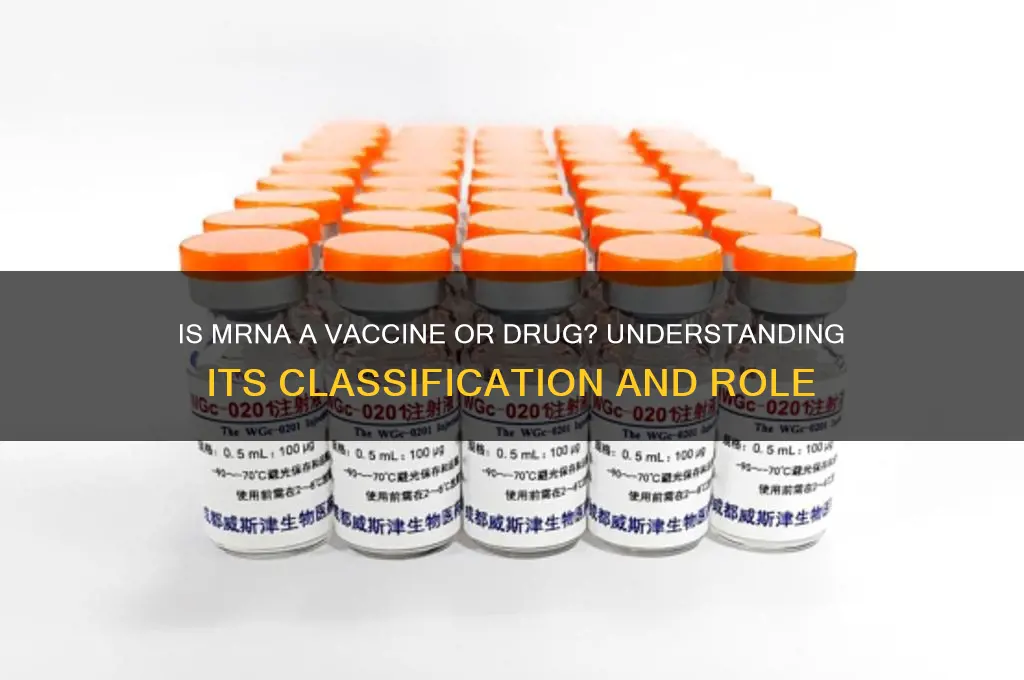 is mrna a vaccine or a drug