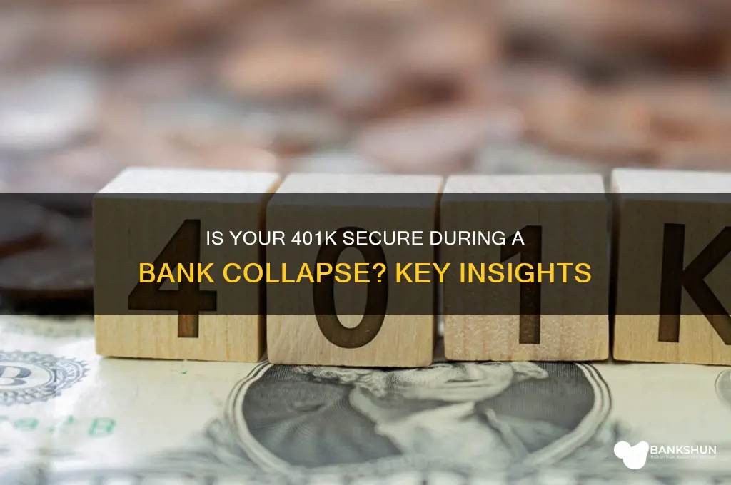 is my 401k safe from bank failure