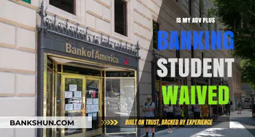 Adv Plus Banking Student Waiver: Eligibility and Benefits Explained