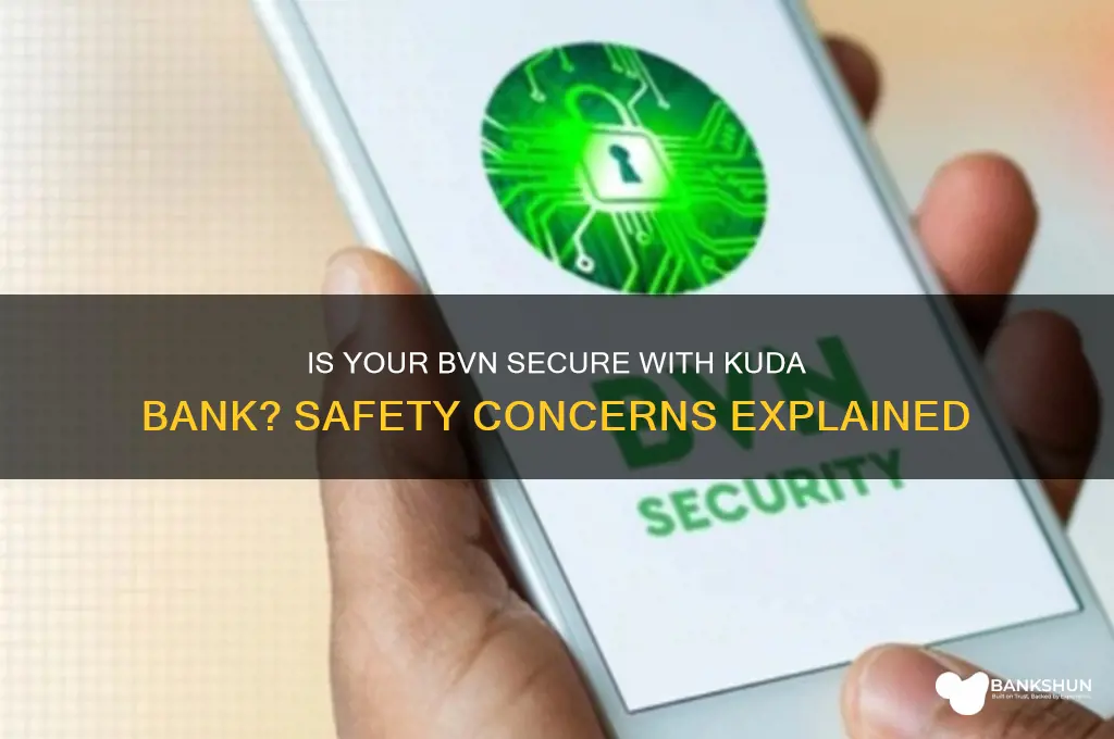 is my bvn safe with kuda bank