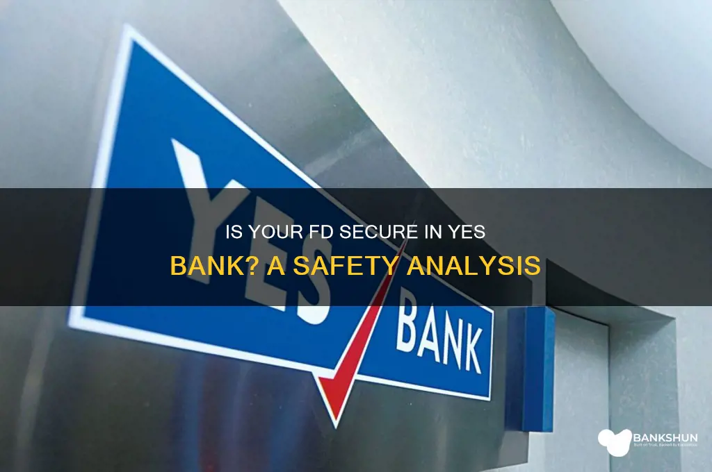 is my fd safe in yes bank