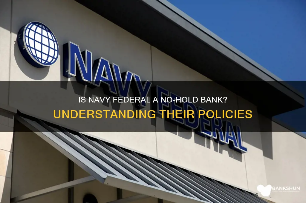 is navy federal a no hold bank